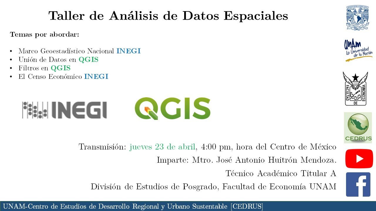Taller de Análisis de Datos Espaciales. Marco Geoestadístico, Censos Económicos y QGIS