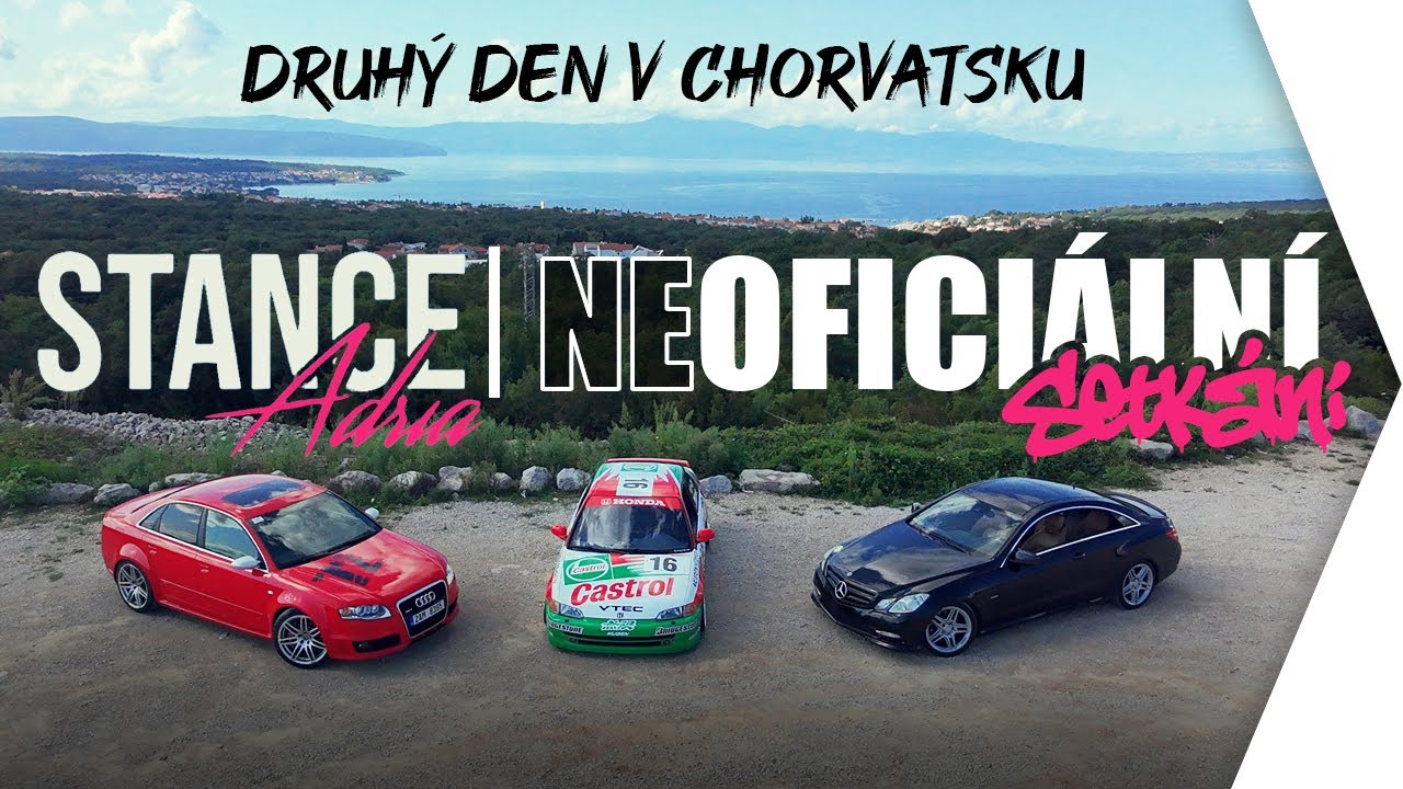 DEN 2 V CHORVATSKU | Neoficialní srazy kolem STANCE Adria