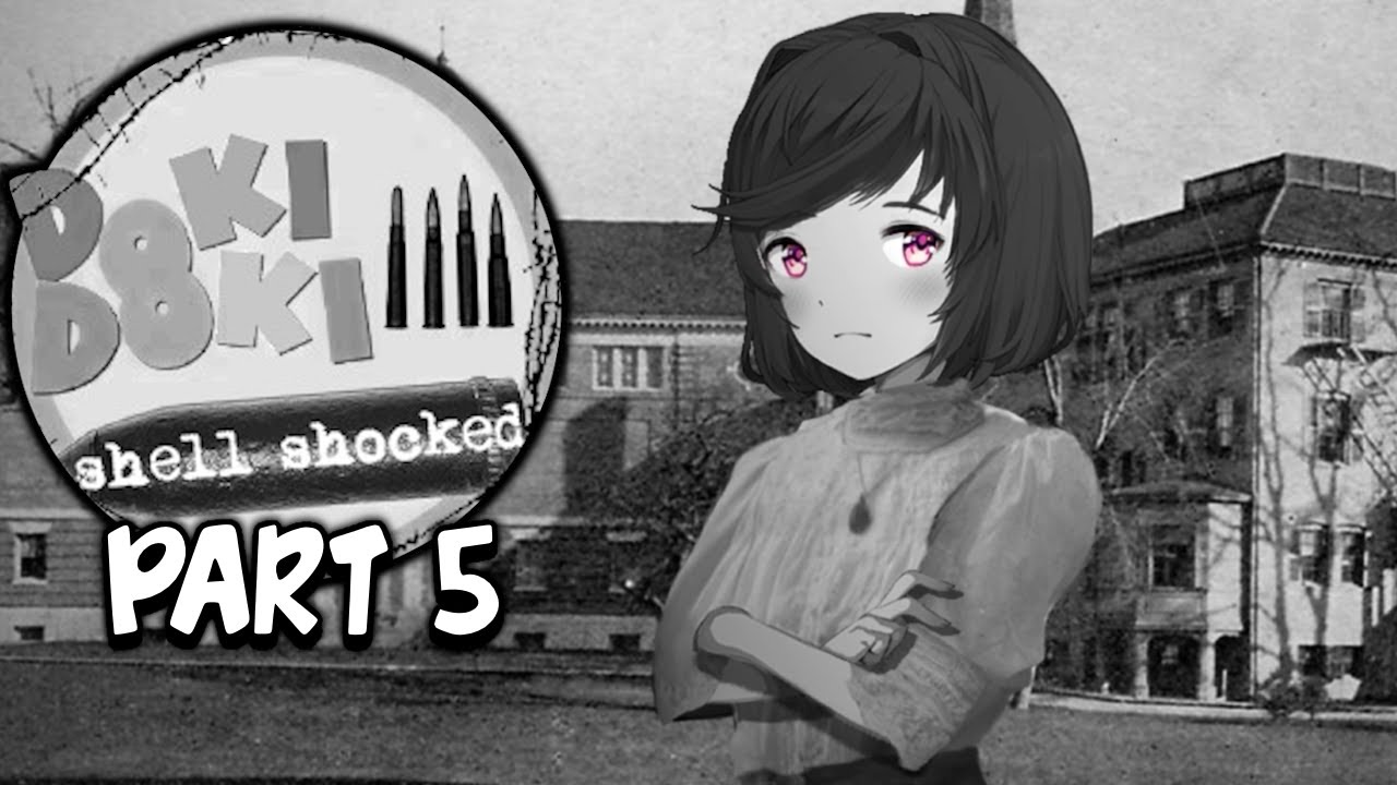 DDLC Shell Shocked MOD | Act One Part 5 [ Full Non Commentary Playthrough ]