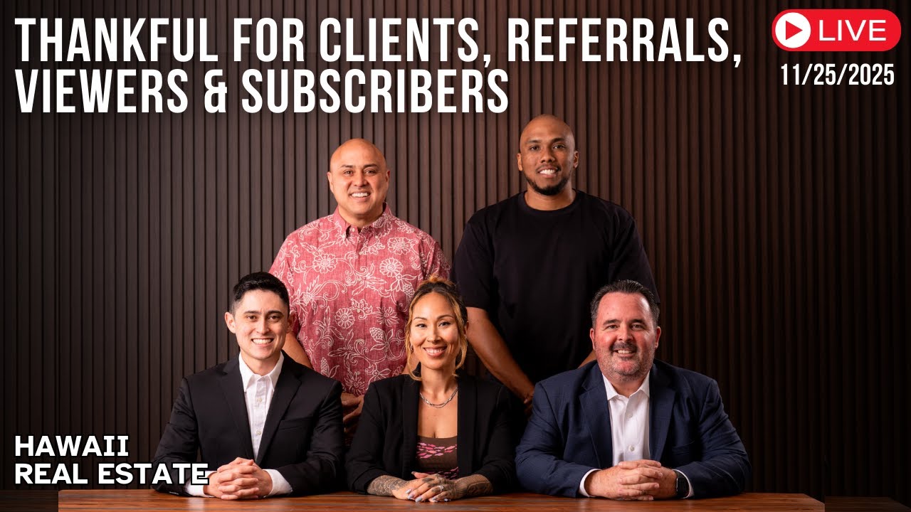 11/25/25 Thankful For Clients, Referrals, Viewers & Subscribers - LIVE w/Core Team Hawaii
