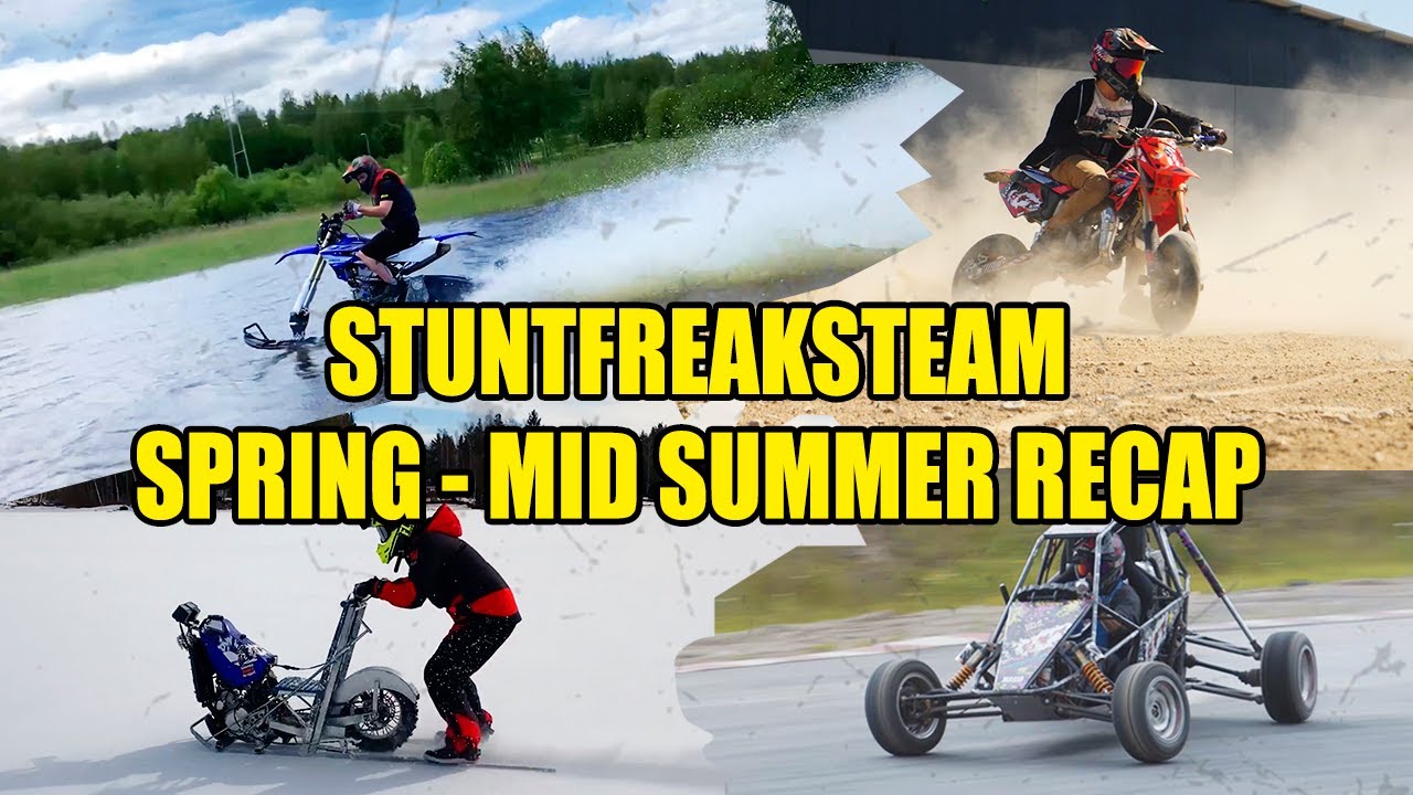 STUNTFREAKSTEAM SPRING - MID SUMMER RECAP