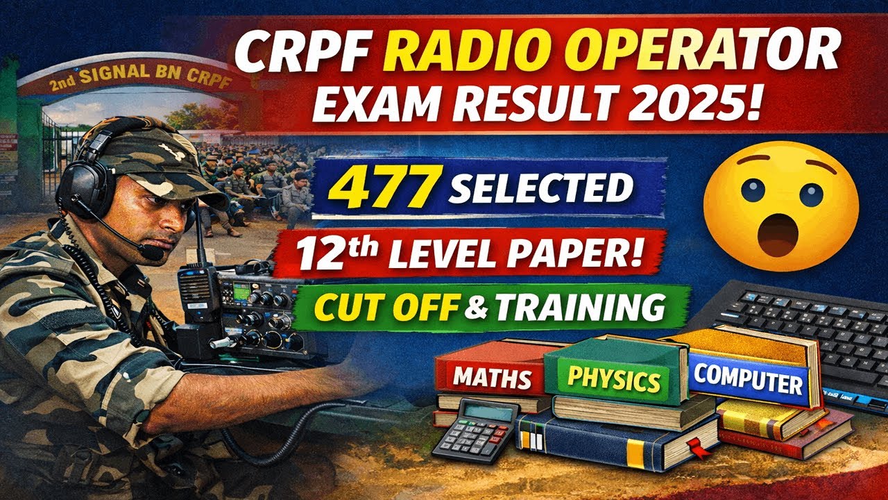 CRPF Radio Operator Exam 2025 Shock | 12th Level Paper | 477 Selected | Cut Off & Training | ROBC