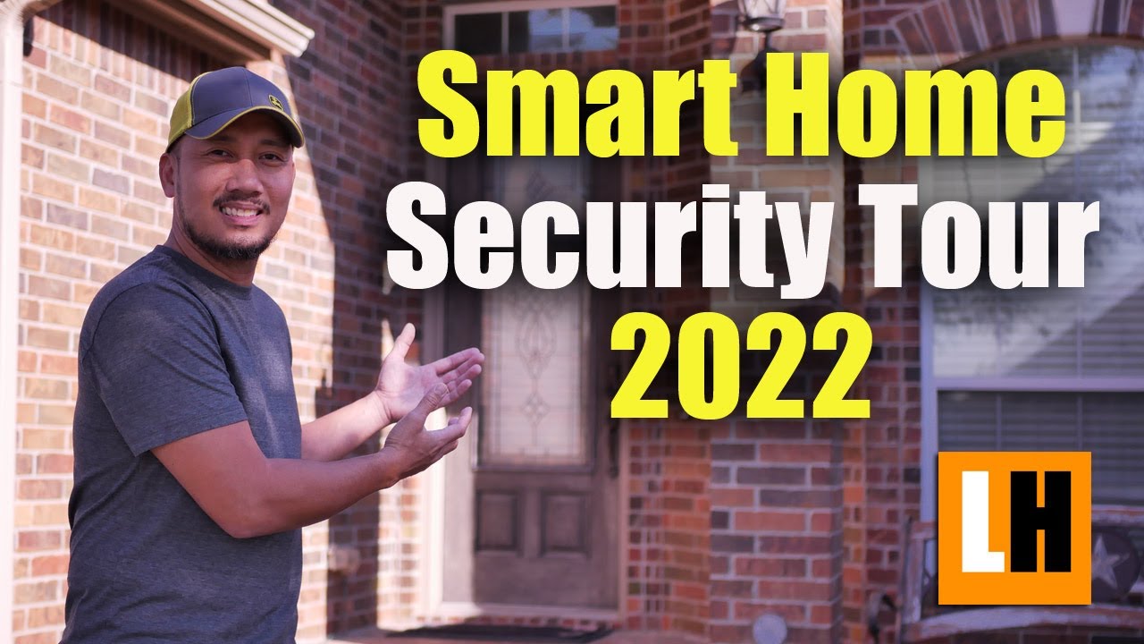 Smart Home Security Tour 2022 - What Security Cameras and System I've Been Using?