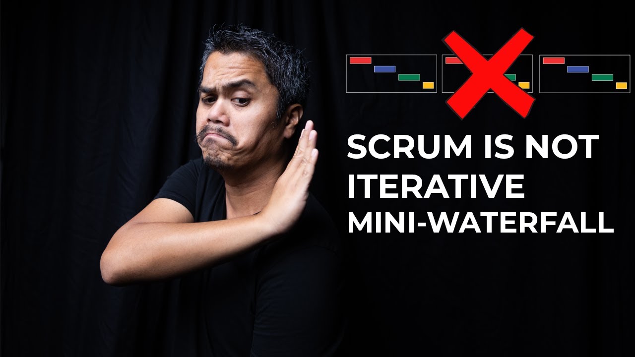 ‼️Scrum Is Not An Iterative Mini-waterfall Project Management Method
