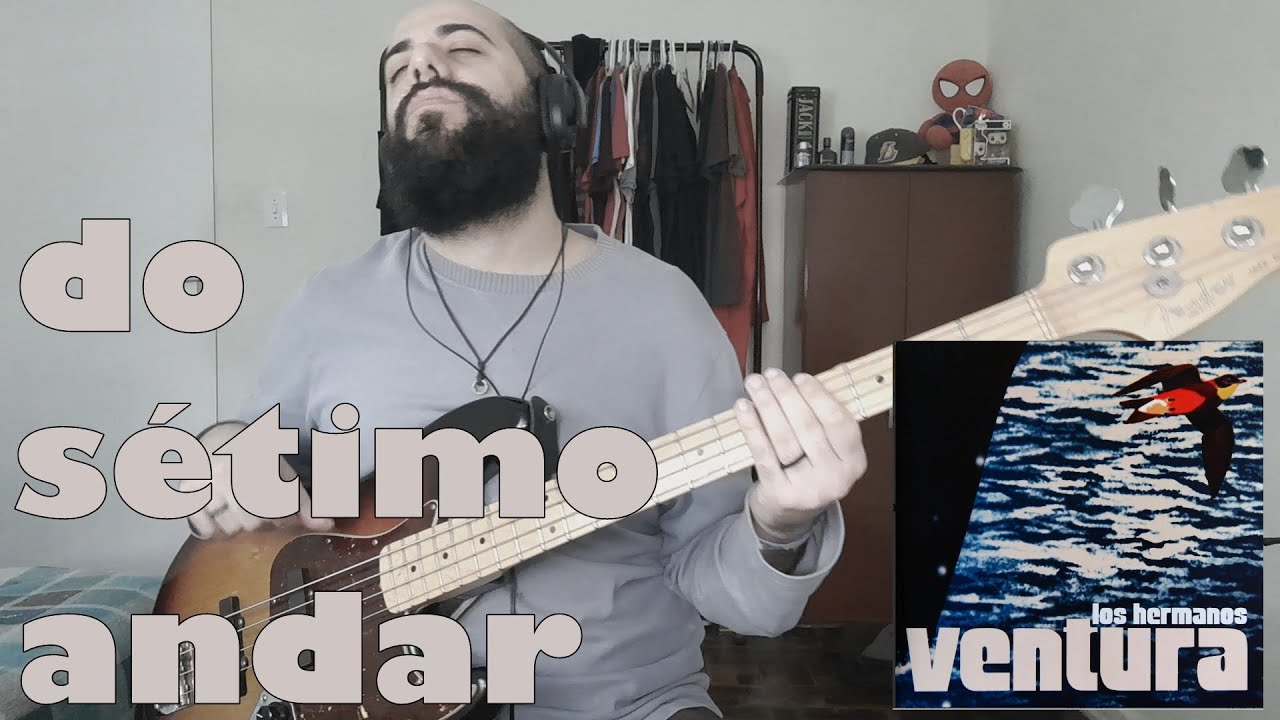 Do Sétimo Andar (Los Hermanos) BASS COVER