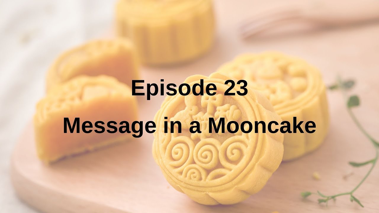 CantoSense - Ep 23 - Message in a Mooncake