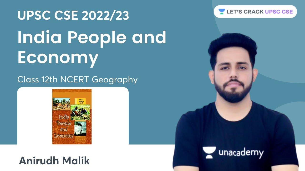 India People and Economy | Class 12th | Marathon Session | UPSC CSE 2022/23 | Anirudh Malik