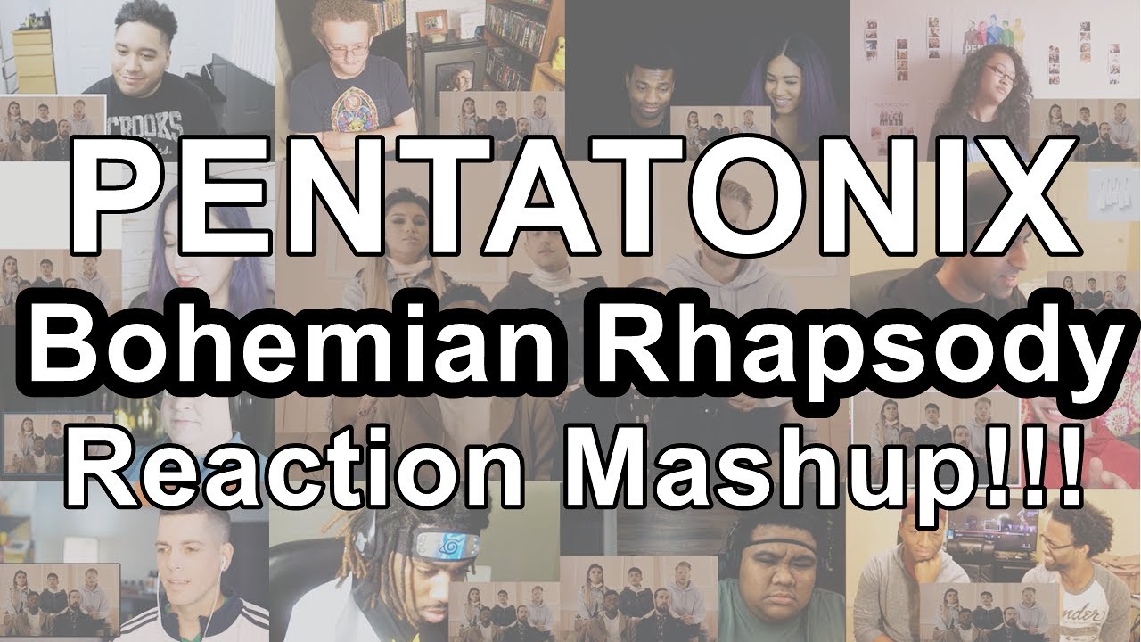 Pentatonix - Bohemian Rhapsody (Reaction Mashup)