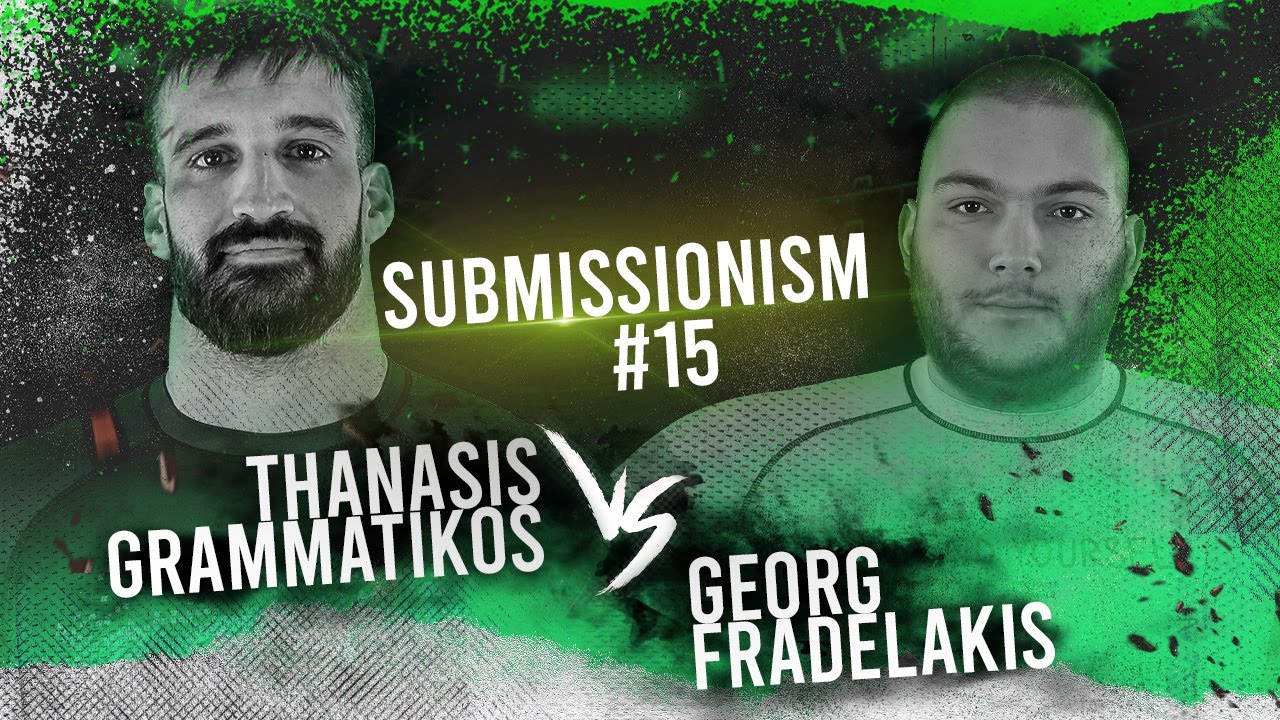 Submissionism 15: Thanasis Gramatikos vs George Fradelakis Full Fight