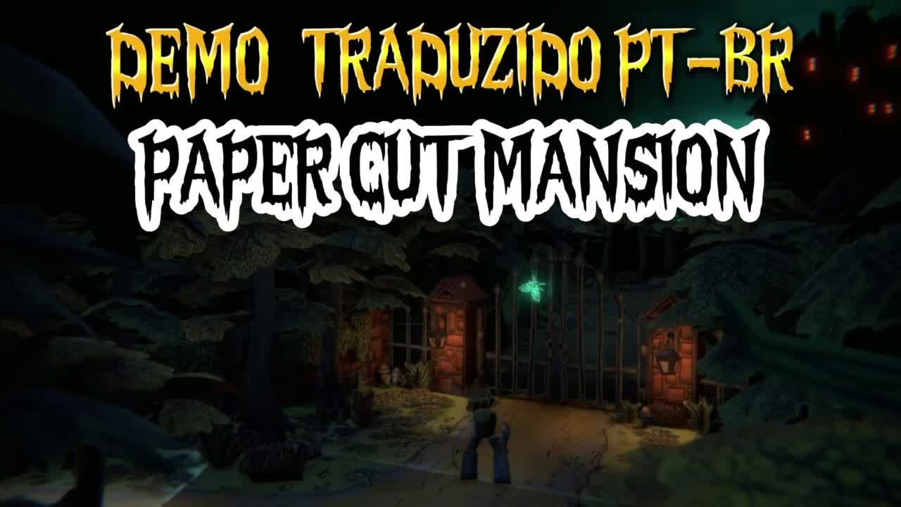 PAPER CUT MANSION DEMO (TRADUZIDO PT-BR)