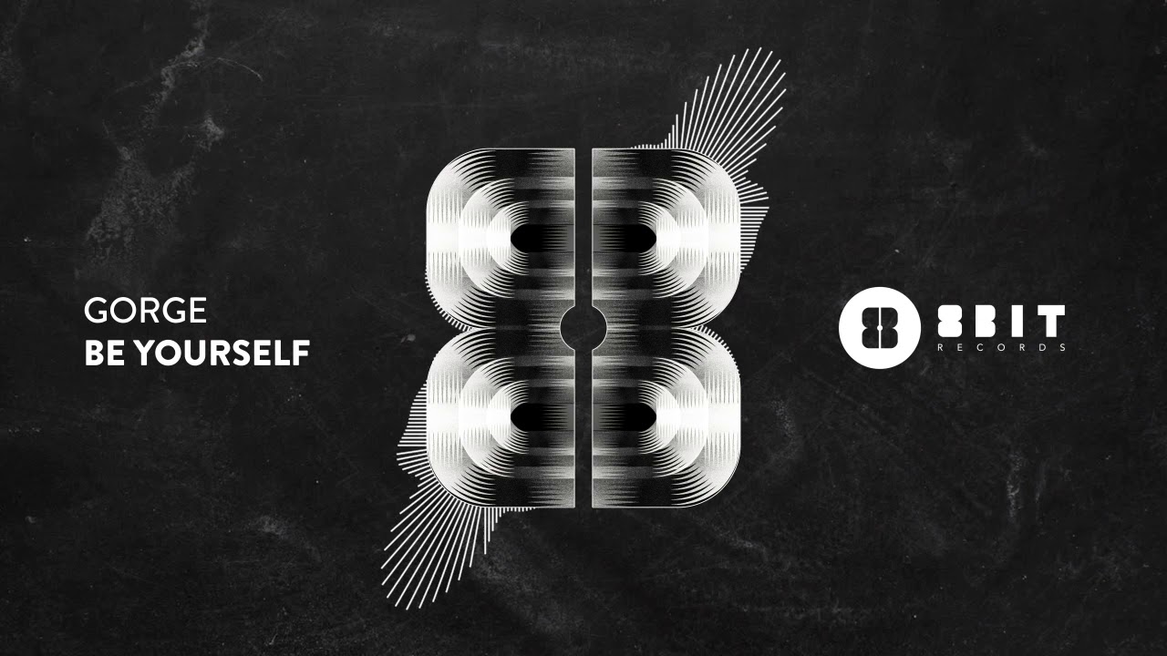 Gorge - Be Yourself