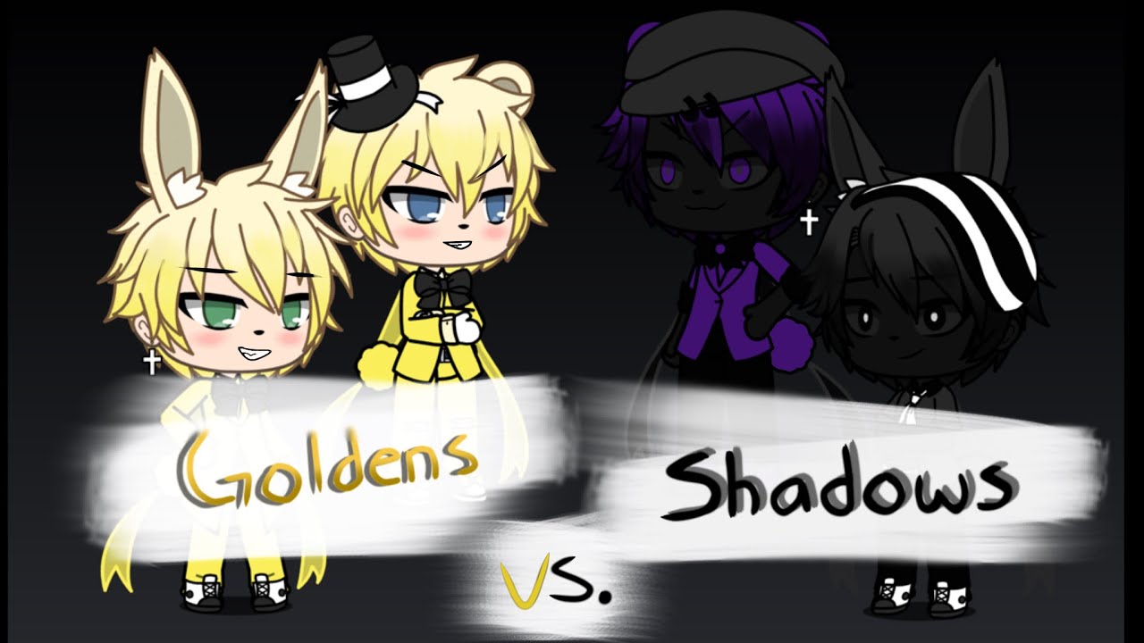 |Goldens vs. Shadows| (Meh AU) //Owner 1//