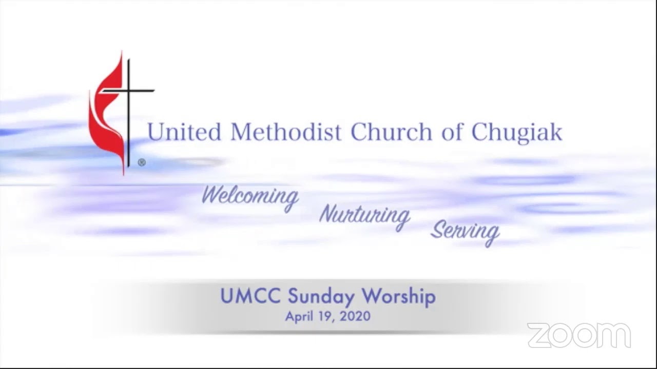 United Methodist Church of Chugiak - Worship Service 04/26/2020