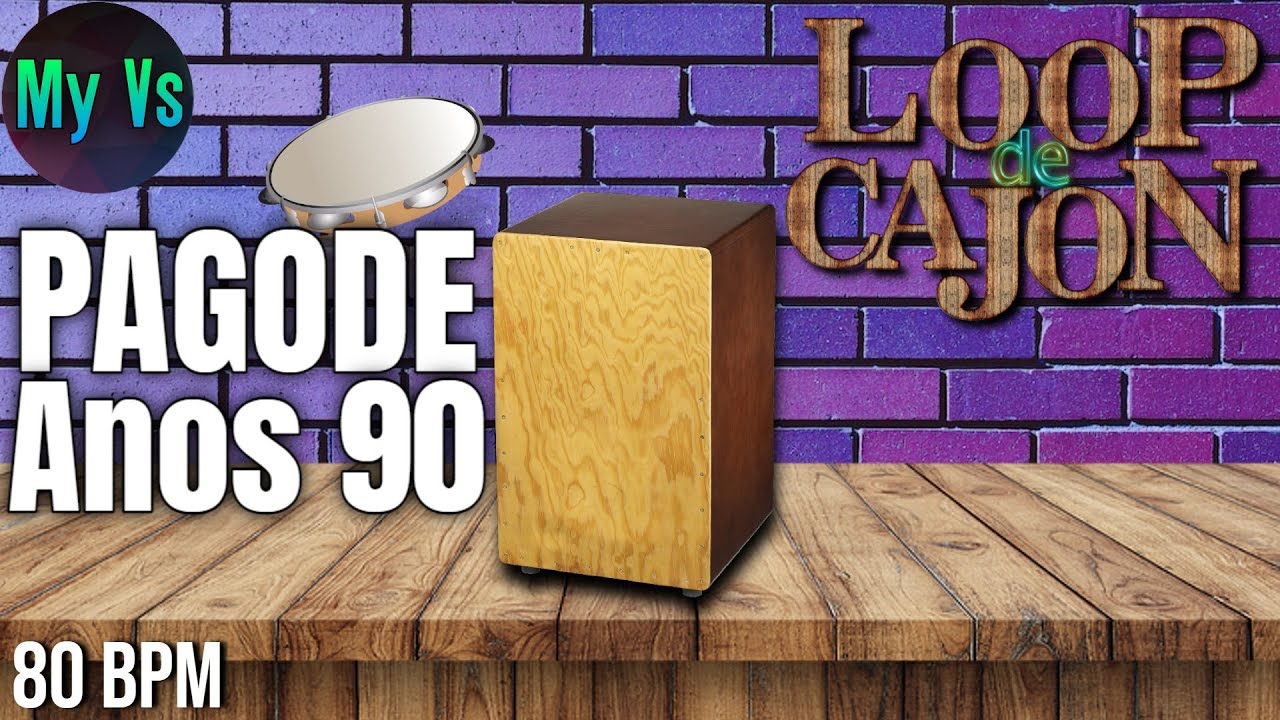 📦 LOOP de CAJON [ PAGODE ANOS 90 ] para TOCAR e COMPOR | bpm 80 loop drums