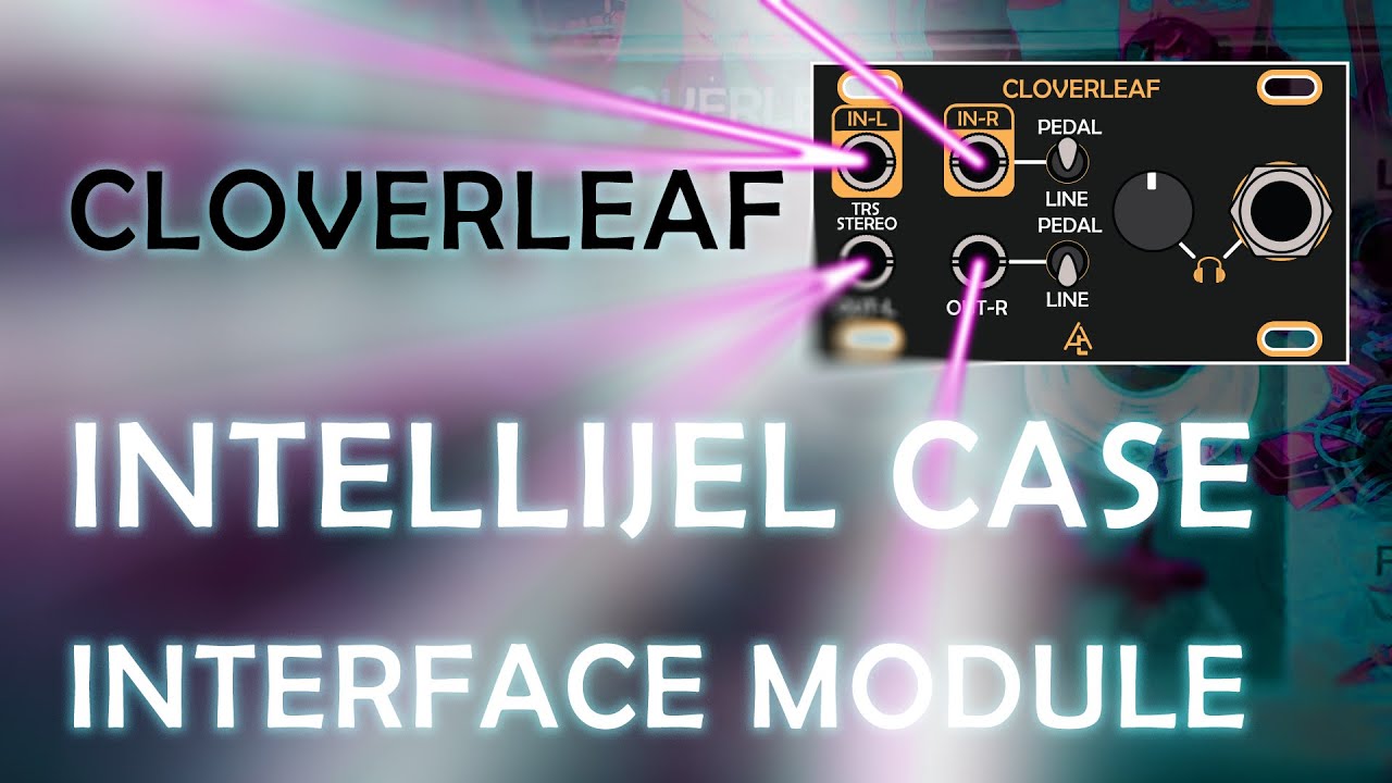 CLOVERLEAF — интерфейсный модуль для чехла и наушников Intellijel от After Later Audio.