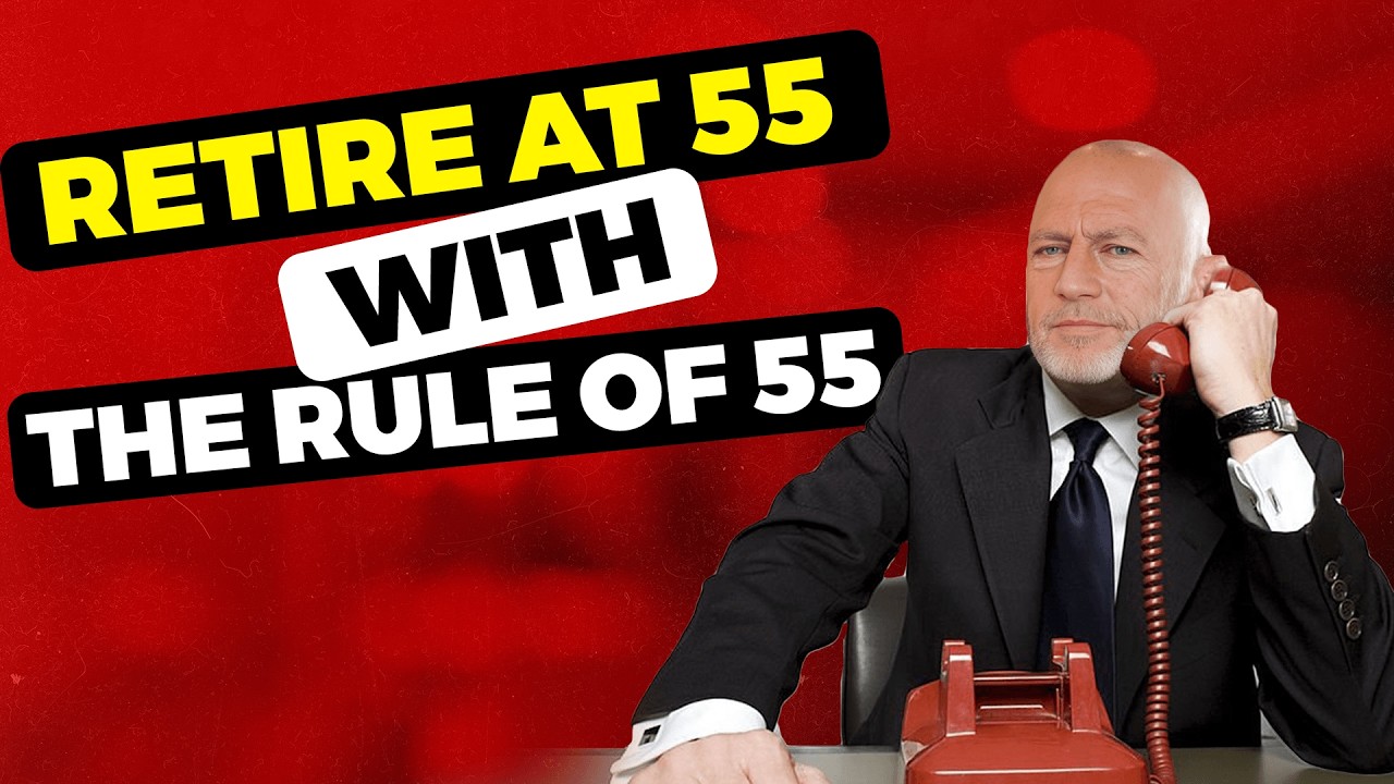 Retire Early With The Rule of 55