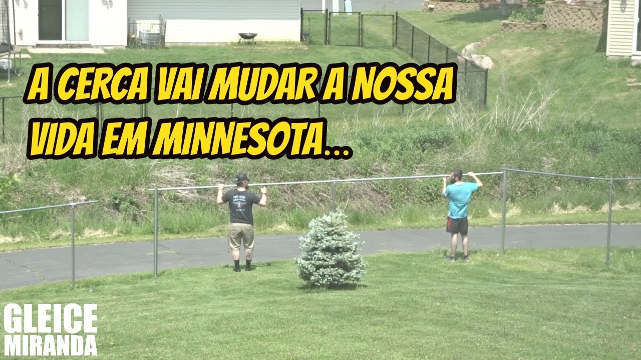 CERCA VAI MUDAR A NOSSA VIDA EM MINNESOTA&hellip;