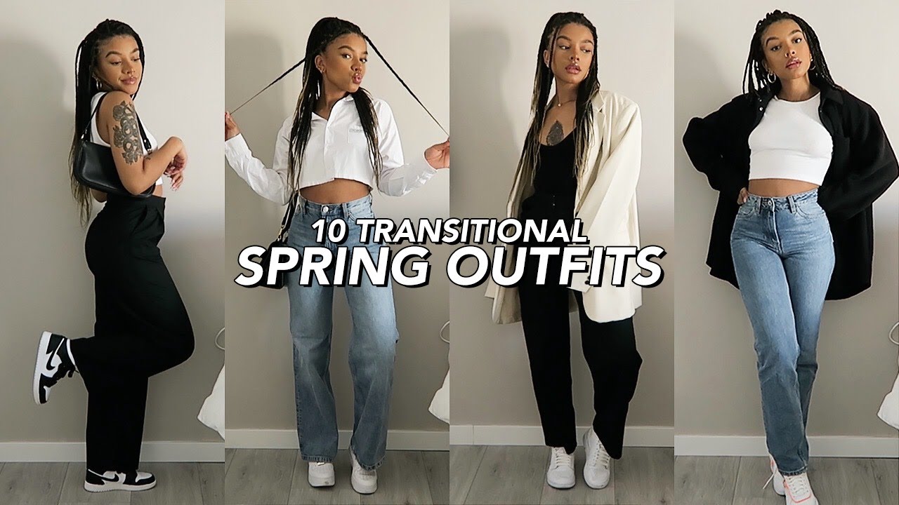 10 TRANSITIONAL SPRING OUTFITS. 🍒