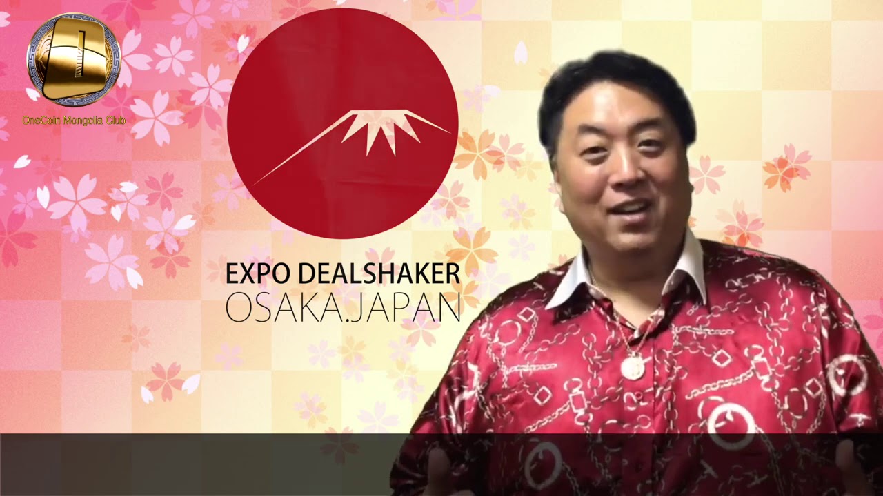OneCoin Mongolia Club- Osaka EXPO 2019
