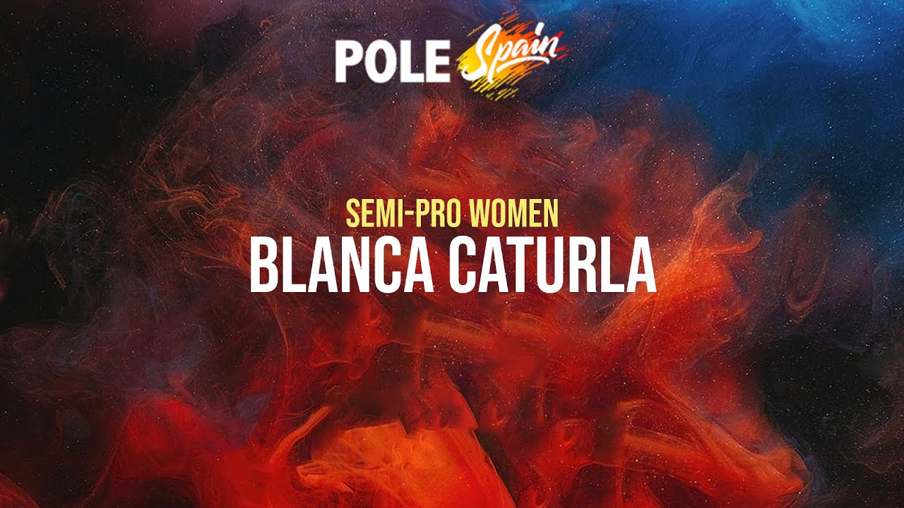 Blanca Caturla - Winner Semi-Pro Women - Pole Spain 2024