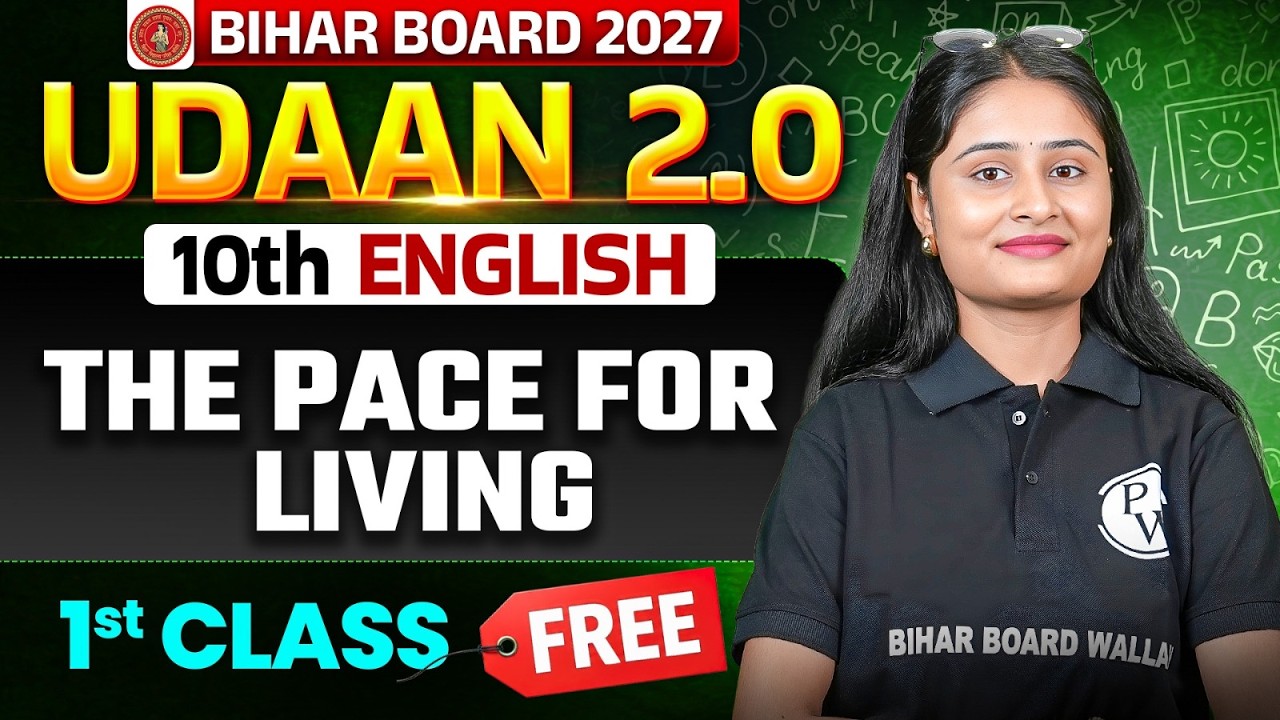 The Pace For Living | Class 10th English Chapter 1 Bihar Board | 10th English Chapter 1