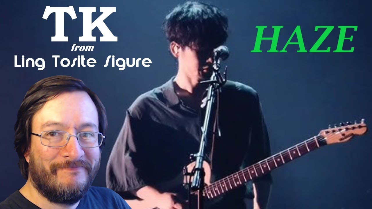 TK from Ling Tosite Sigure | Haze (en vivo) | REACCIÓN (reaction)