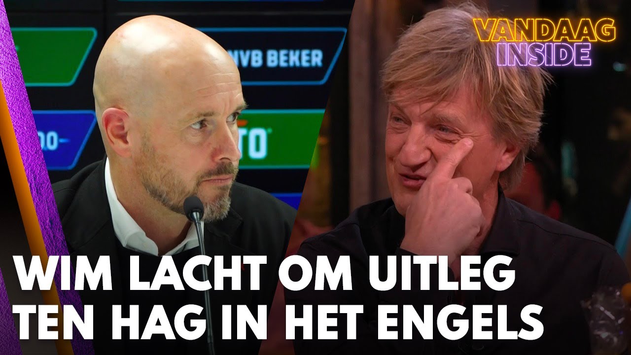 Wim lacht om uitleg Ten Hag in het Engels: 'Dat kan nog weleens lastig worden in Manchester!'