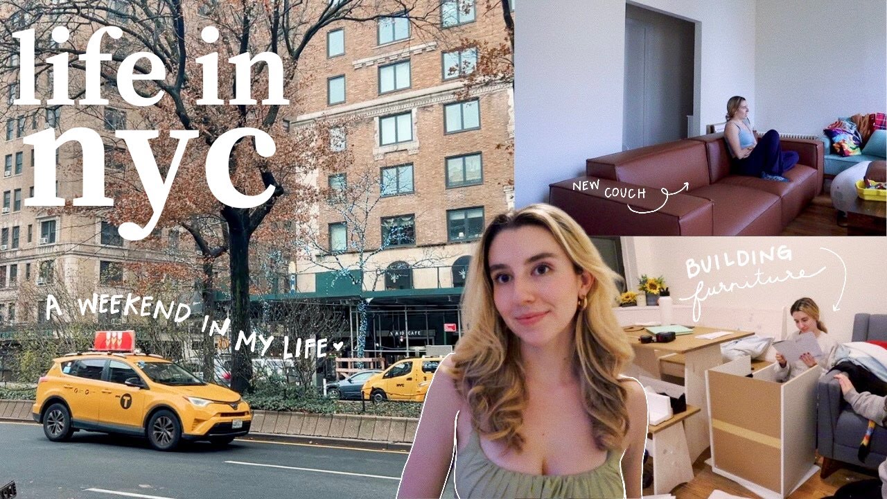 a weekend in my life in nyc 🚕 getting a new couch, auditions & dance class, building furniture