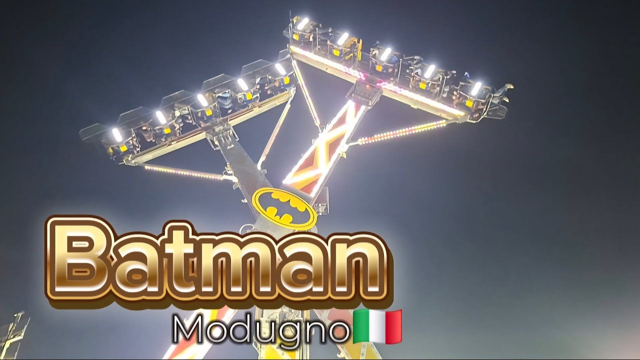 Batman Giostre 2025 Modugno Lunapark 4K🇮🇹