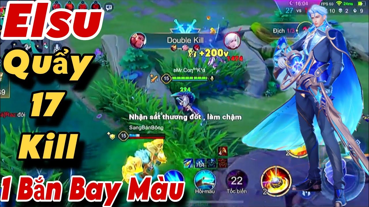 Elsu Quẩy Viễn Trình Kích Dính Như Aim 17 Kill Khiến Team Bạn Phải Bất Lực Một Viên Bay Màu