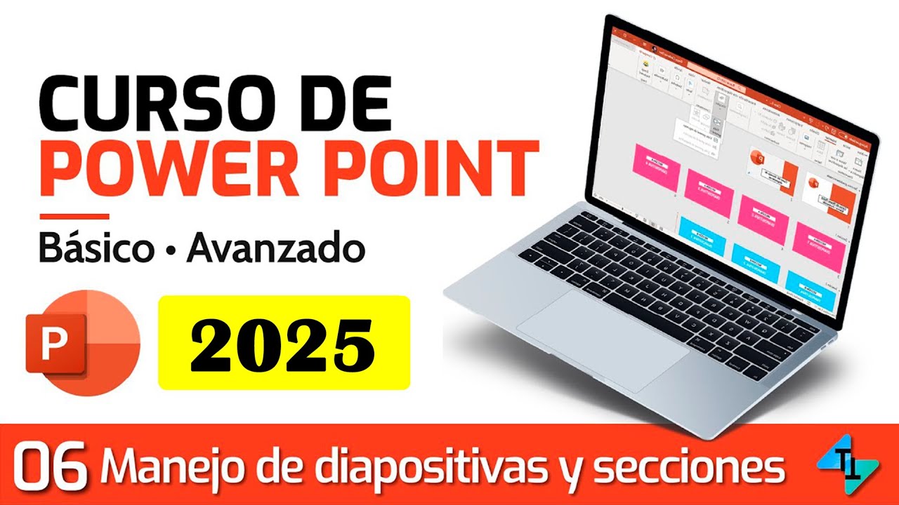 Clase 06: Manejo de diapositivas y secciones en Power Point