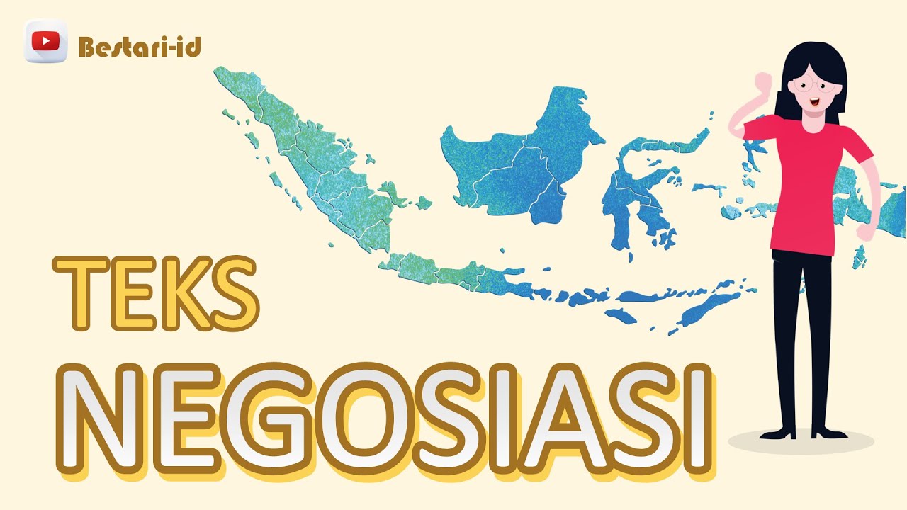 TEKS NEGOSIASI (DEFINISI, TUJUAN, PROSES PENCAPAIAN, UNSUR)