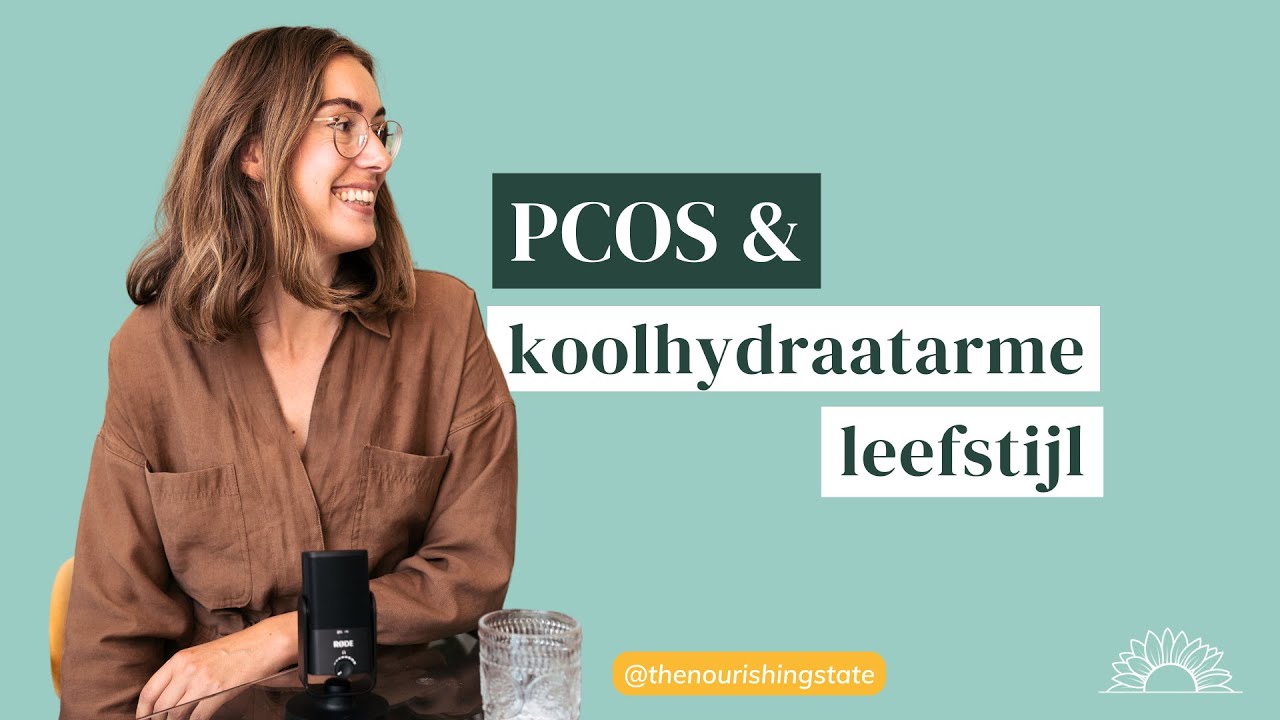 PCOS, voeding & leefstijl | Koolhydraatarm dieet + 5 leefstijl adviezen