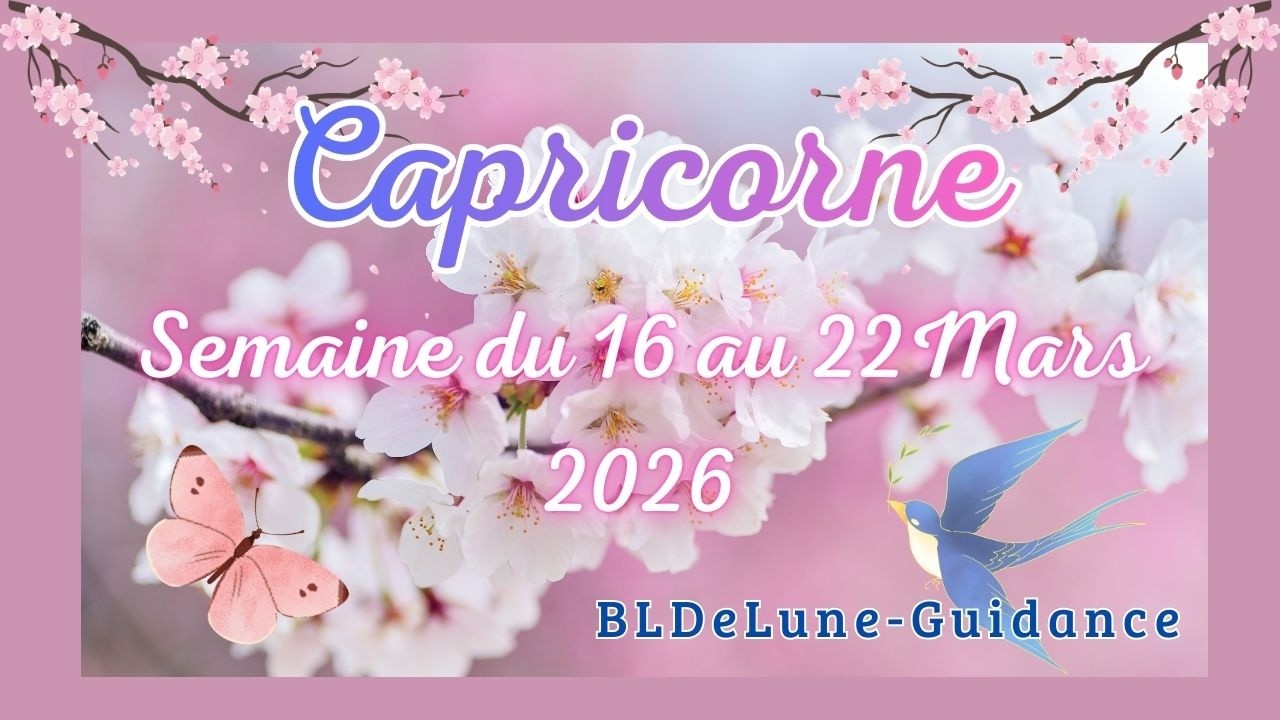 CAPRICORNE ♑ Du 16 au 22 MARS 2026. Un lien, un appui, un soutien avec une personne malgré son âge