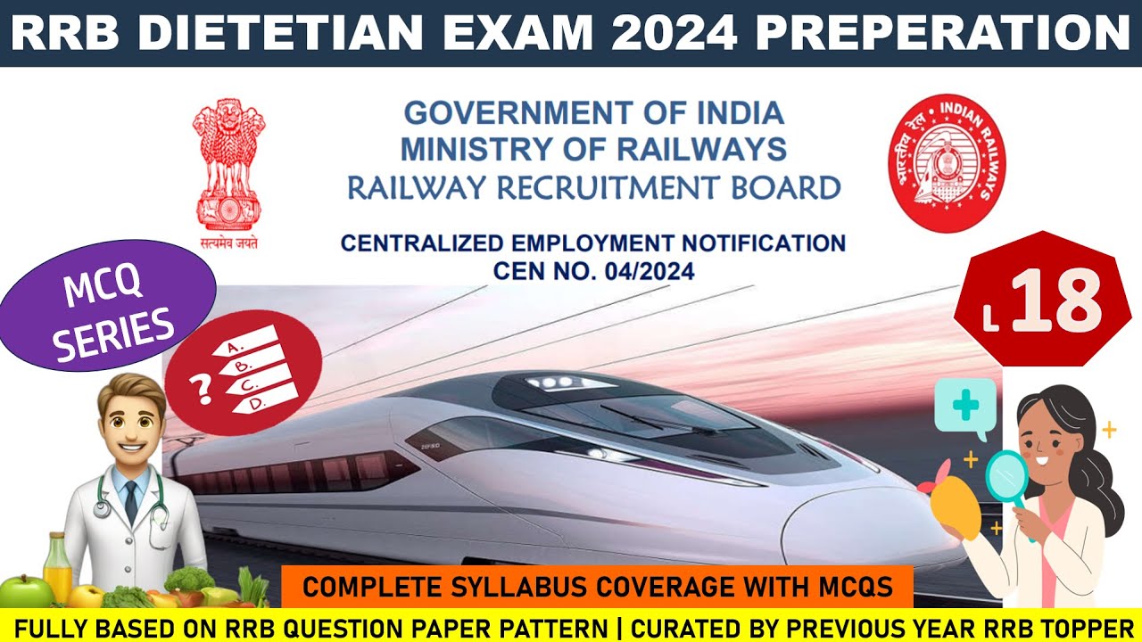 L-18 | RRB+ESIC Dietitian 2015+2019 Question Paper | MCQ Series with Detailed Discussion