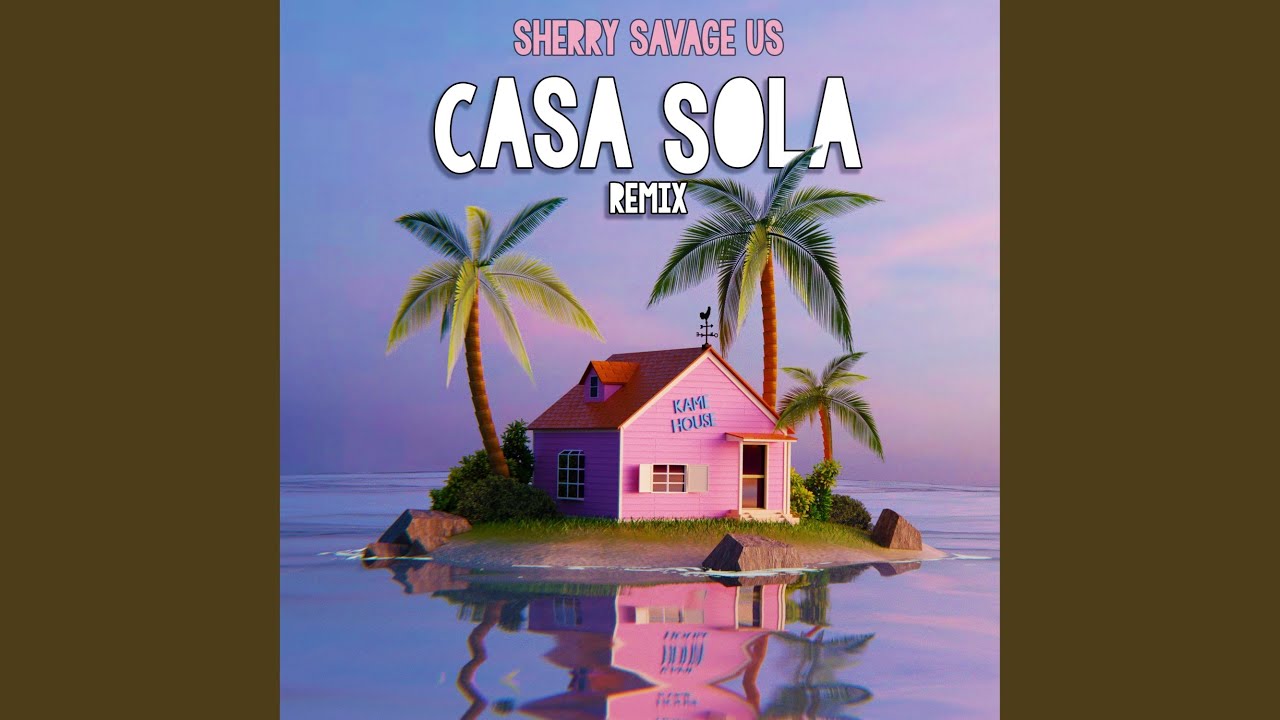 Casa Sola (Remix)