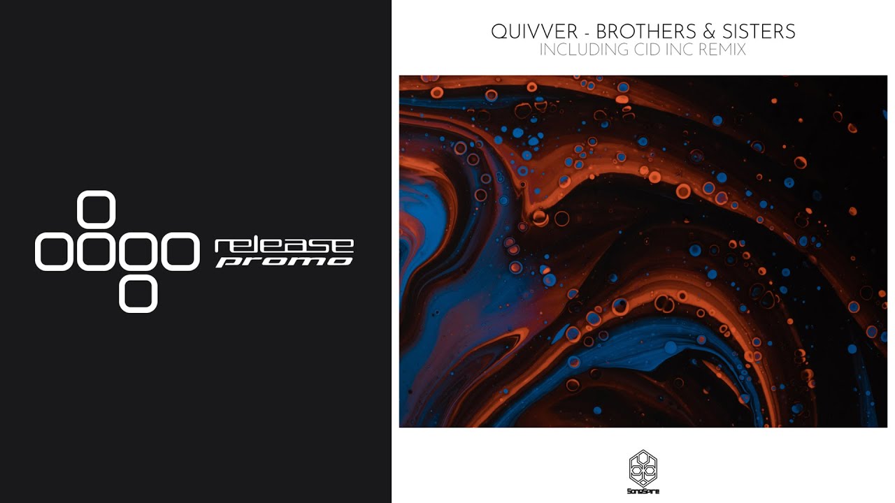 Quivver - Brothers & Sisters (Cid Inc. Remix) [Songspire]