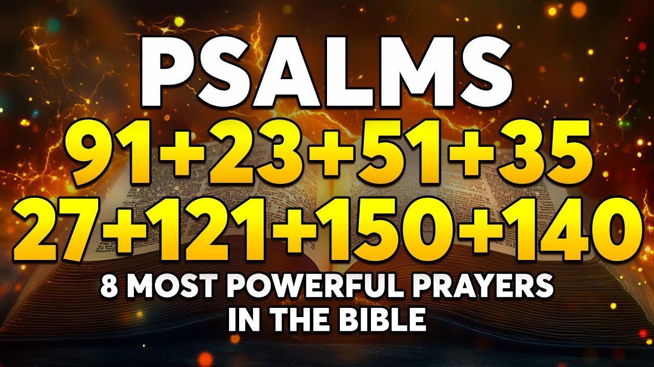 [🙏NIGHT PRAYER!] 8 Most Powerful Prayers in the Bible | Psalms 91, 23, 51, 35, 27, 121, 150, 140