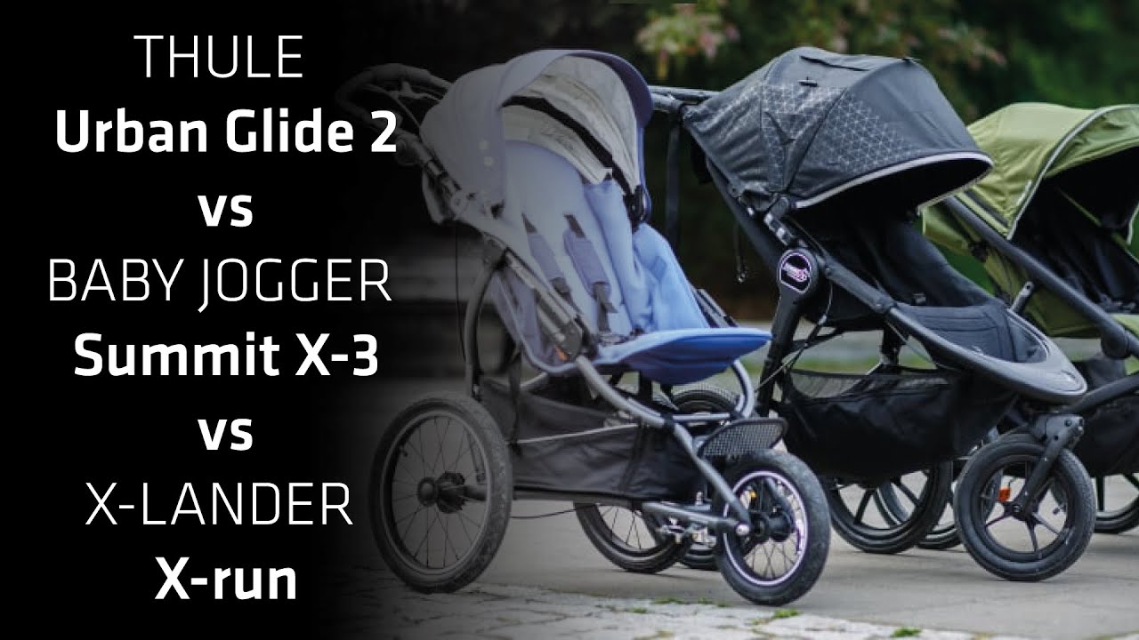 Porównanie: Thule Urban Glide 2 vs Baby Jogger Summit X3 vs X-lander X-run