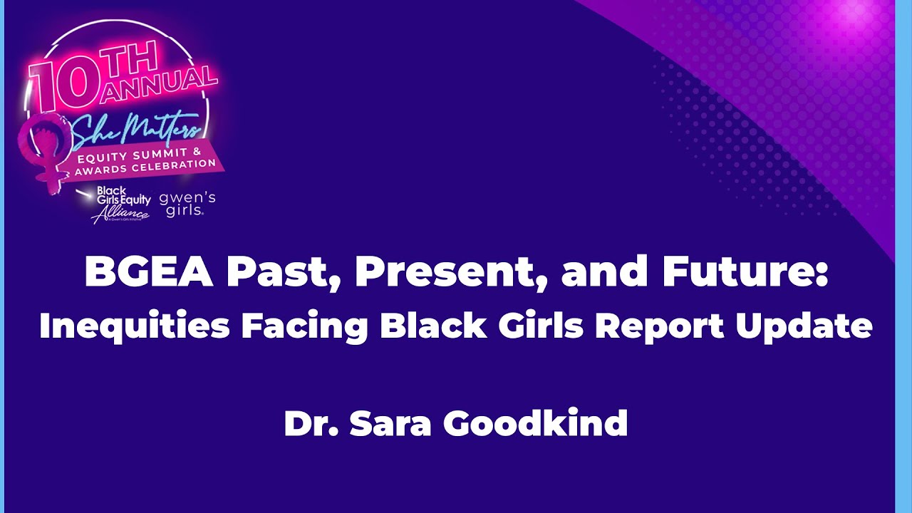 BGEA Past, Present, and Future:  Inequities Facing Black Girls Report Update