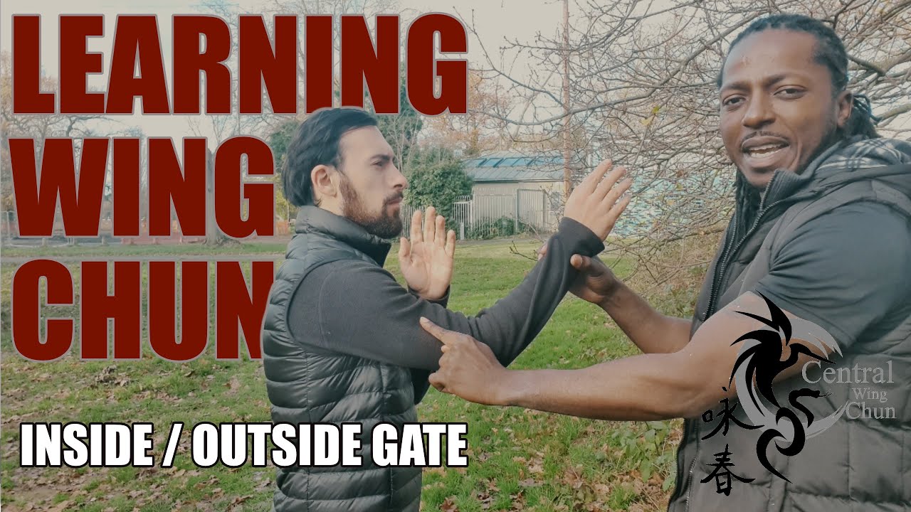 LEARNING WING CHUN : INSIDE OUTSIDE GATE