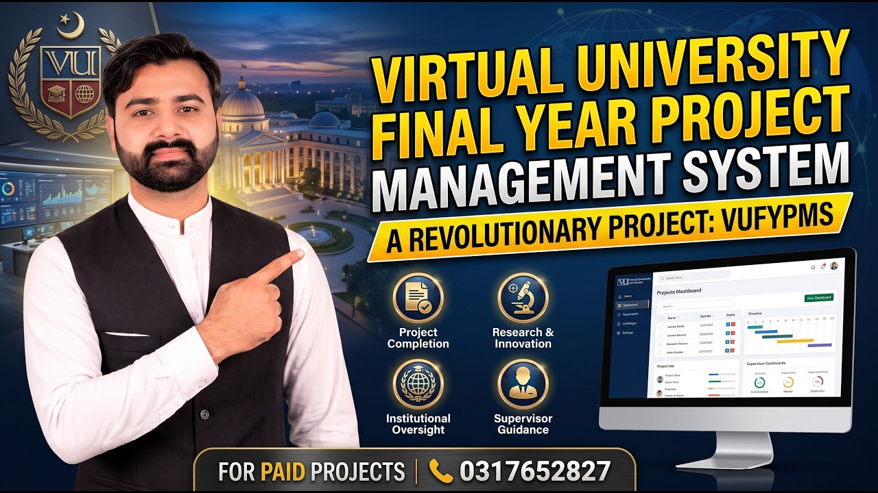 Virtual University Final Year Project Management System VUFYPMS Using PHP MySQL