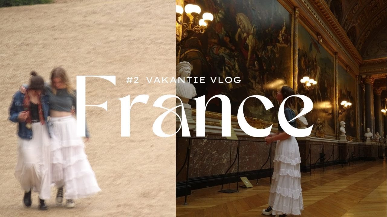Versailles was mijn hoogtepunt / vakantie vlog deel 2 / 2025