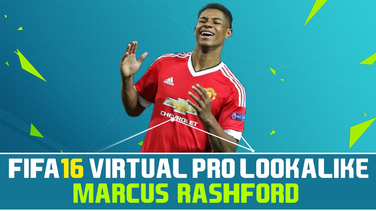 FIFA 16 | VIRTUAL PRO LOOKALIKE TUTORIAL - MARCUS RASHFORD