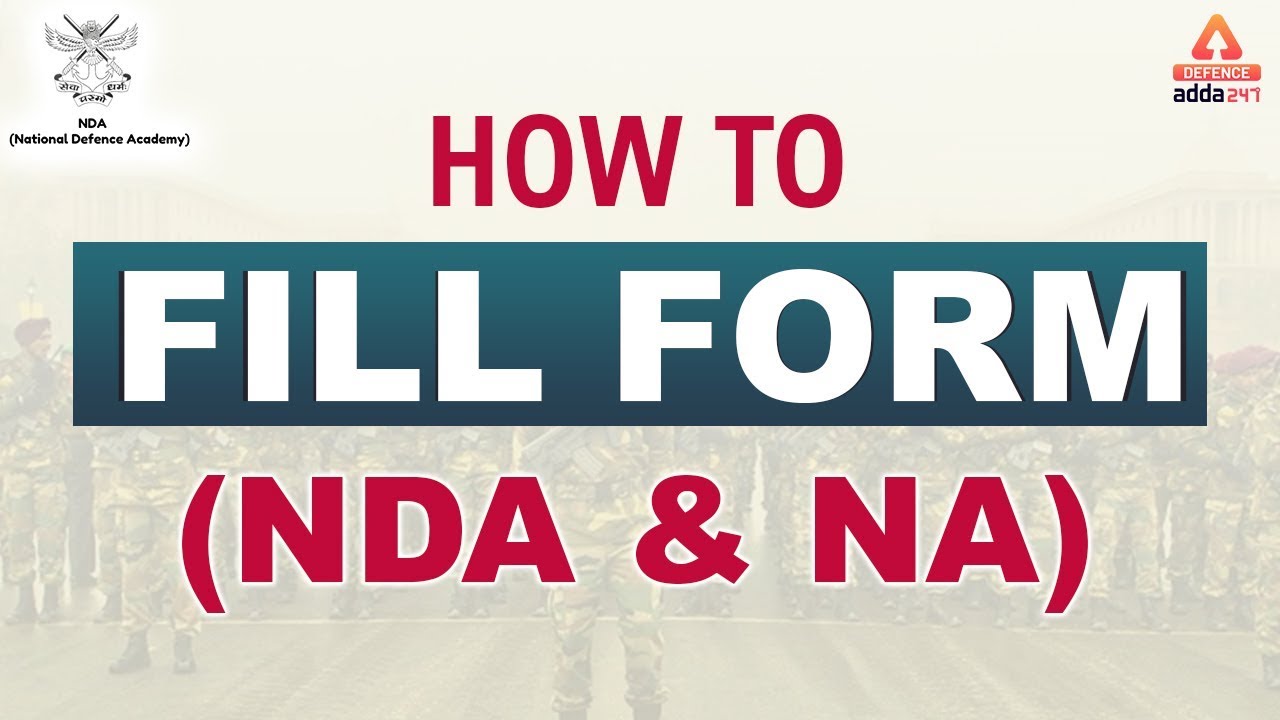 UPSC NDA and NA Form Fill Up 2020! Defence Adda