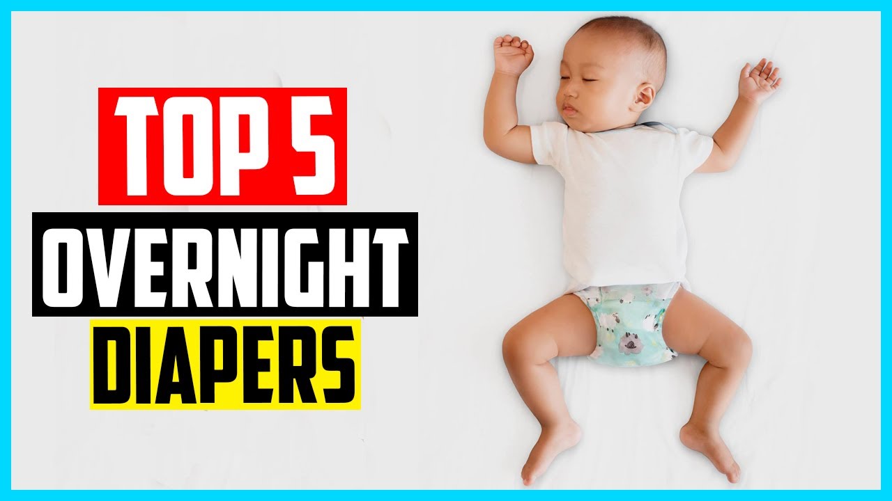✅Top 5 Best Overnight Diapers in 2026