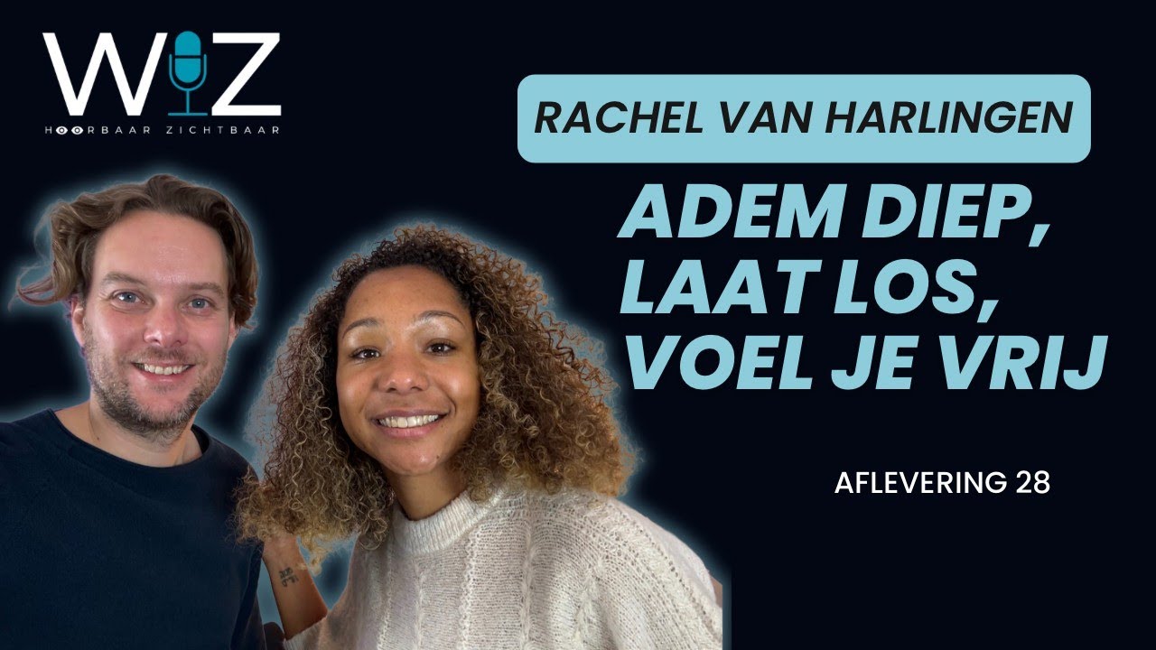 Van pleeggezin en ADHD naar Vrijheid door Ademwerk – met Rachel van Harlingen
