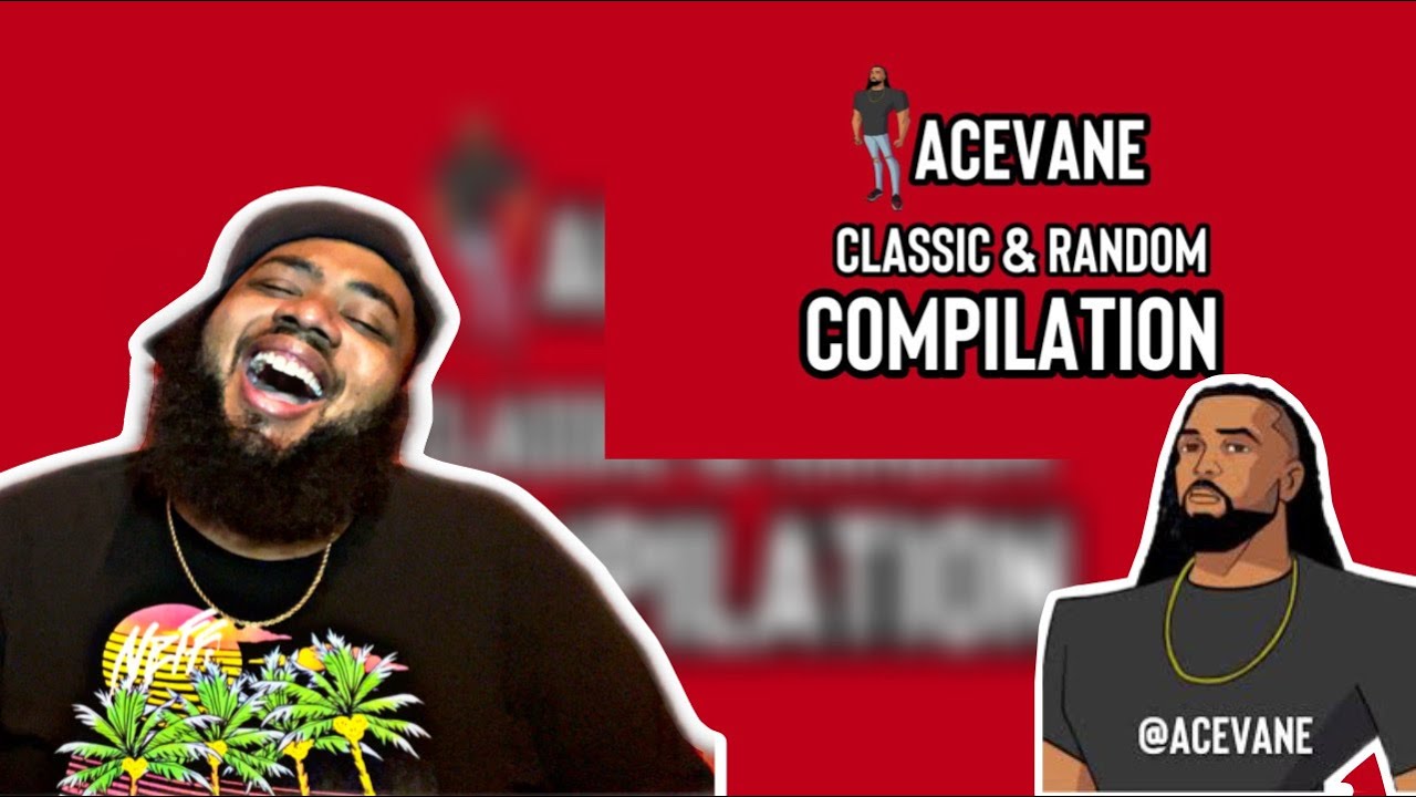 ACEVANE - Classic & Random Compilation PART 1 | REACTION | TRY NOT TO LAUGH