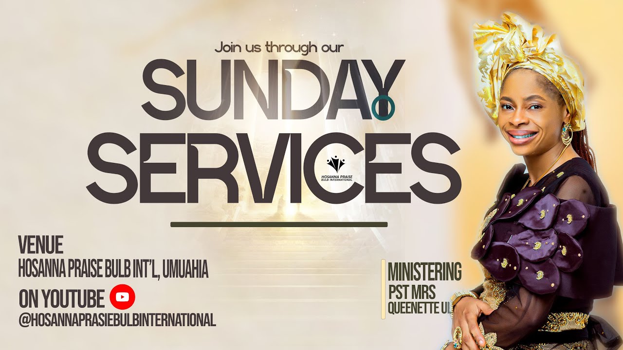 SUNDAY SERVICE | 25TH JAN 2026 | THANKSGIVING SERVICE | HOSANNA PRAISE BULB INTERNATIONAL UMUAHIA