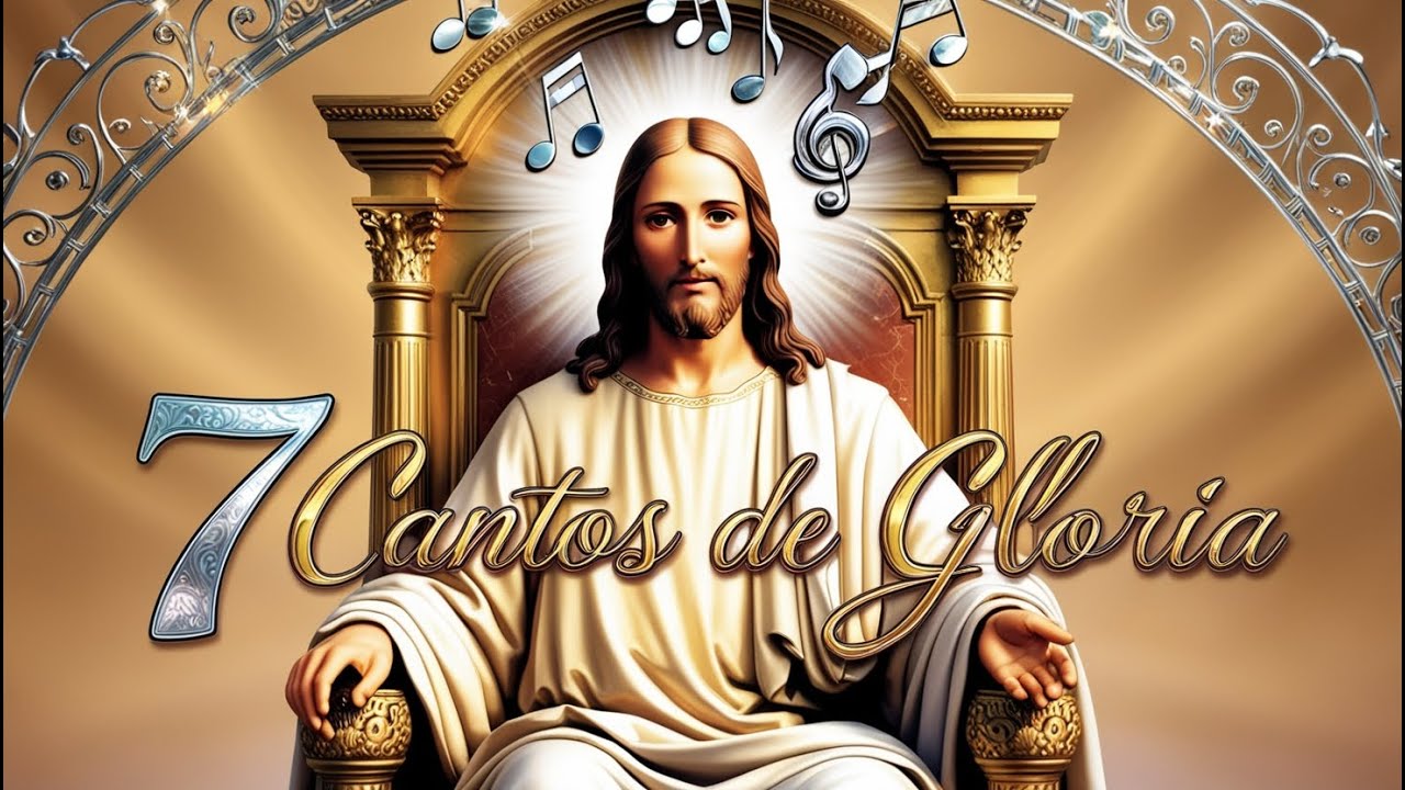 7 Cantos de Gloria para Santa Misa / Letra y acordes